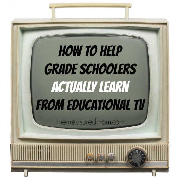help grade schoolers learn from educational TV - the measured mom