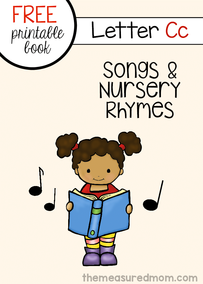 Check out this free printable mini-book of letter C rhymes and songs!
