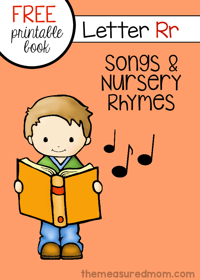 Get a printable letter book of nursery rhymes and songs for letter R. Free!