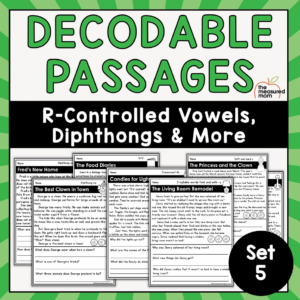 Decodable Passages: R-Controlled Vowels, Diphthongs, & More
